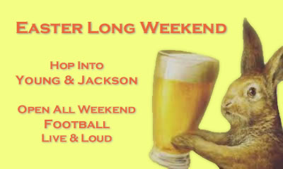 Easter Long Weekend at Young & Jackson